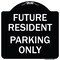 Signmission Reserved Parking Future Resident Parking Heavy-Gauge Aluminum Sign, 18" x 18", BW-1818-23050 A-DES-BW-1818-23050 - alternate 1